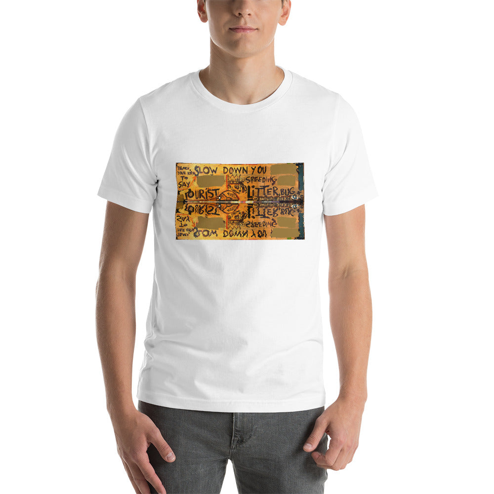 SLOW DOWN YOU David Hinnebusch Artworks Short-Sleeve Unisex T-Shirt